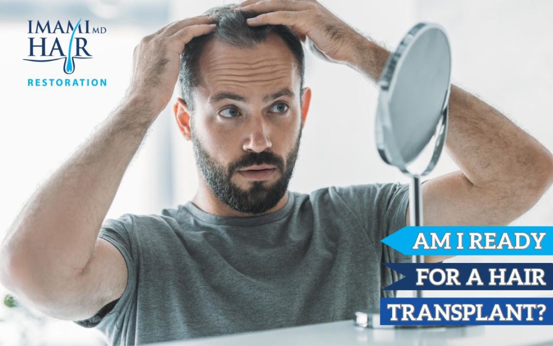 Am I Ready for a Hair Transplant?